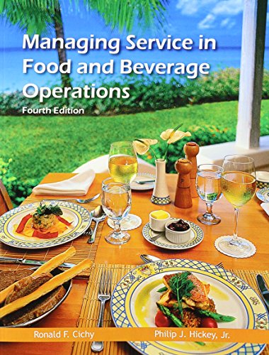 Managing Service in Food and Beverage Operations (Educational Institute Books)