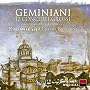 Geminiani: 12 Concerti Grossi