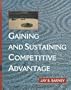 Gaining and Sustaining Competitive Advantage