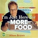 I'm Just Here for More Food: Food x Mixing + Heat = Baking
