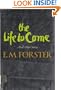 The Life to Come, and Other Short Stories.