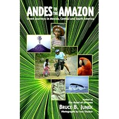 Andes to the Amazon: Seven Journeys in Mexico, Central and South America