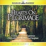 hearts on pilgrimage a daily devotional experience filled with music prayer and scripture