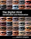 The Digital Print: Identification and Preservation