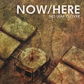 NOW/HERE