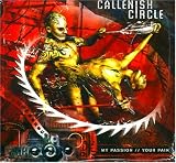 My Passion // Your Pain an album by Callenish Circle
