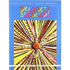 Bracelets br�siliens : Voyage au fil des couleurs