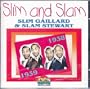 Slim & Slam 1938-1939