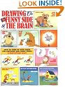 Drawing on the Funny Side of the Brain: How to Come Up with Jokes for Cartoons and Comic Strips