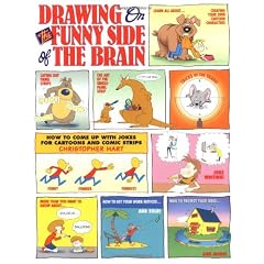 Drawing on the Funny Side of the Brain: How to Come Up with Jokes for Cartoons and Comic Strips