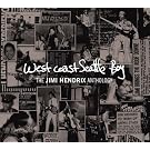 West Coast Seattle Boy: The Jimi Hendrix Anthology
