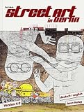Street Art in Berlin - Version 4.0 - Kai Jakob