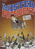 Mister President, Tome 4 : La guerre du Golfe