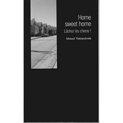 Home Sweet Home -Lachez les chiens