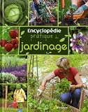 Encyclopédie pratique du jardinage