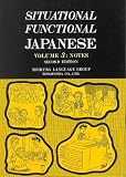 Situational Functional Japanese Volume 3: Notes