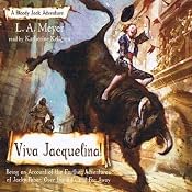 Viva Jacquelina!: Bloody Jack, Book 10 | [L. A. Meyer]