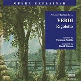 Rigoletto: An Introduction to Verdis Opera