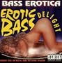 Erotic Bass Delight