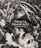 Prints & drawings : Europe 1500-1900