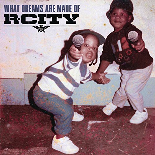 R. City - What Dreams Are Made Of - Zortam Music