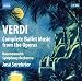 Classical Music : Verdi: Complete Ballet Music from the Operas