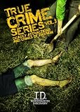 True Crime Series-V03 Deadly Attractions & Crime Passion