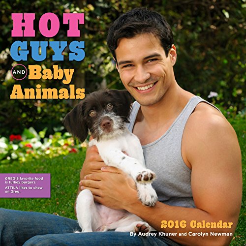 Hot Guys and Baby Animals - 2016 Calendar 12 x 12in