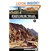 John Muir Trail: The Essential Guide to Hiking America's Most Famous Trail