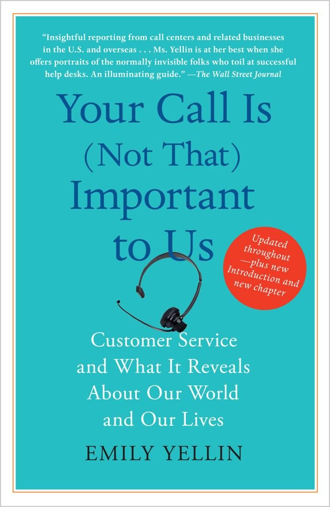 Your Call Is (Not That) Important to Us: Customer Service and What ...