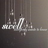 Revue Swell  / Everybody Wants To Know