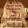 Hasch mich - Hashimoto ist kein Rasenm�her von Jolina Fuchs