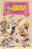 The Groo Maiden