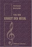 Von der Einheit der Musik: Von Drittelt�nen und junger Klassizit�t von B�hnen und Bauten und anschliessenden Bezirken. Verstreute Aufzeichnungen