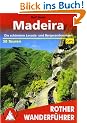 Madeira. Die sch�nsten Levada- und Bergwanderungen. 50 Touren. Mit GPS-Tracks