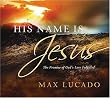 His Name Is Jesus: The Promise of God's Love Fulfilled