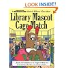 Unshelved Volume 3: Library Mascot Cage Match