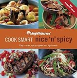 WeightWatchers cook smart nice 'n' spicy : easy curries, spicy suppers and light meals all with ProPoints values