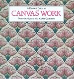 A practical guide to canvas work from the Victoria and Albert collection