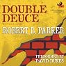 Double Deuce: A Spenser Novel