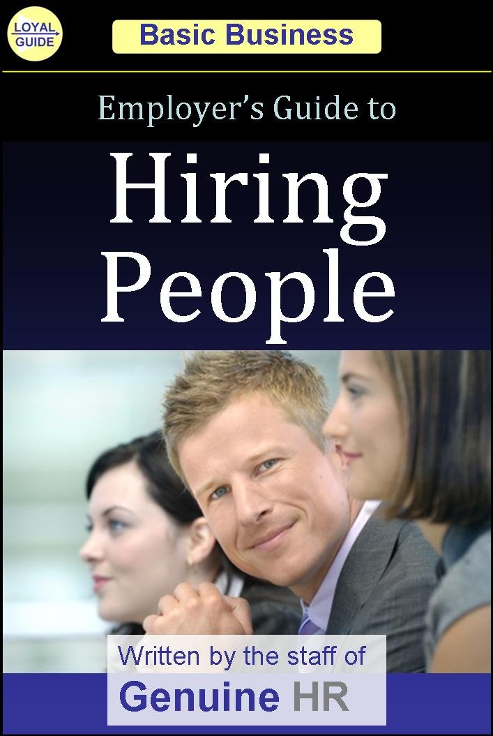 Employer's Guide to Hiring People (Basic Business Series), Genuine ... Employer's Guide to Hiring People (Basic Business Series), Genuine ...