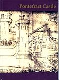 Pontefract Castle : by Ian Roberts