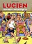 Lucien, Tome 2 : Bananes m�talliques