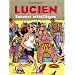 Lucien, Tome 2 : Bananes m�talliques