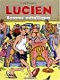 Lucien, Tome 2 : Bananes m�talliques
