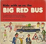 Ride with us on the big red bus : a mathematical adventure with shapes, patterns, comparisons, measuring and sets