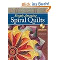 Simply Amazing Spiral Quilts