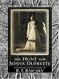 The Hunt for Sonya Dufrette