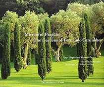 Mirrors of Paradise: The Gardens of Fernando Caruncho