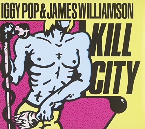 Iggy Pop - Kill City - Zortam Music